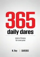 365 retos diarios: Micro-Fitness para todos de Darebee - 365 Daily Dares: Micro-Fitness For Everyone from Darebee