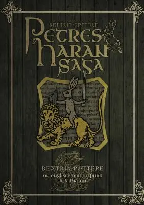 Petres Haran Saga (El cuento de Peter Rabbit en inglés antiguo) - Petres Haran Saga (The Tale of Peter Rabbit in Old English)