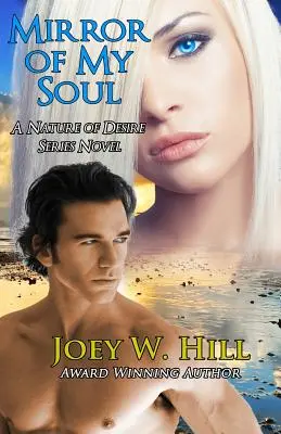 El espejo de mi alma: Novela de la serie La naturaleza del deseo - Mirror Of My Soul: A Nature of Desire Series Novel