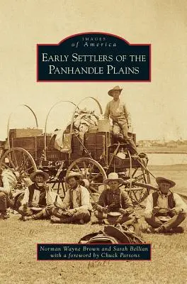 Los primeros pobladores de las llanuras del Panhandle - Early Settlers of the Panhandle Plains