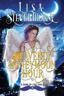 La Hora de la Luna de Miel Celestial - The Heavenly Honeymoon Hour