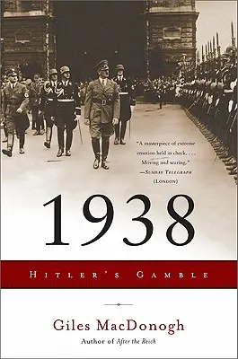 1938: La apuesta de Hitler - 1938: Hitler's Gamble