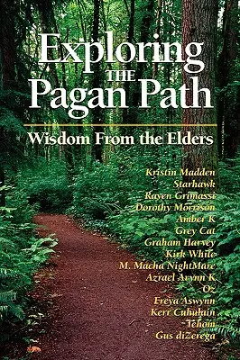 Explorando la senda pagana: La sabiduría de los ancianos - Exploring the Pagan Path: Wisdom from the Elders