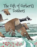 El regalo de las plumas de Gerbert - The Gift of Gerbert's Feathers