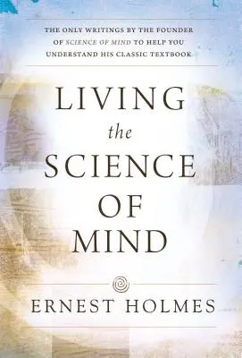 Vivir la Ciencia de la Mente - Living the Science of Mind