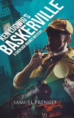 Baskerville, de Ken Ludwig: Un misterio de Sherlock Holmes - Ken Ludwig's Baskerville: A Sherlock Holmes Mystery