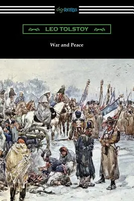 Guerra y paz (traducción de Louise y Aylmer Maude) - War and Peace (Translated by Louise and Aylmer Maude)