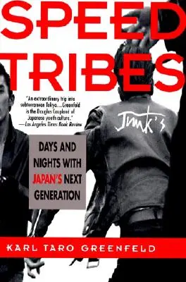 Speed Tribes: Días y noches con la nueva generación japonesa - Speed Tribes: Days and Night's with Japan's Next Generation