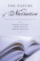 La naturaleza de la narrativa: Revisado y ampliado - The Nature of Narrative: Revised and Expanded