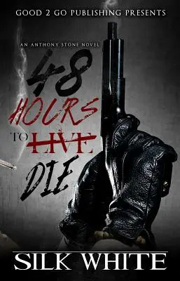 48 horas para morir: Una novela de Anthony Stone - 48 Hours to Die: An Anthony Stone Novel