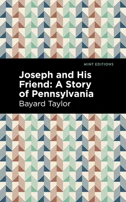 Joseph y su amigo: Una historia de Pensilvania - Joseph and His Friend: A Story of Pennslyvania