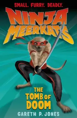 Suricatas Ninja (#5): La Tumba de la Perdición - Ninja Meerkats (#5): The Tomb of Doom