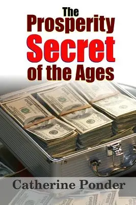 El Secreto de la Prosperidad de los Siglos - The Prosperity Secret of the Ages