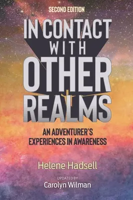 En contacto con otros reinos: Las Experiencias de un Aventurero en la Conciencia - In Contact With Other Realms: An Adventurer's Experiences in Awareness
