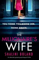 La mujer del millonario: Un thriller psicológico absolutamente apasionante. - The Millionaire's Wife: An absolutely gripping psychological thriller