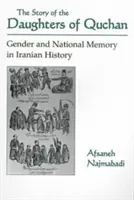 La historia de las hijas de Quchan: género y memoria nacional en la historia de Irán - Story of Daughters of Quchan: Gender and National Memory in Iranian History