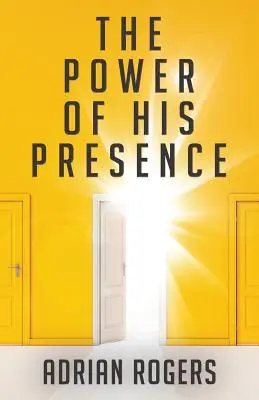 El poder de su presencia - The Power of His Presence