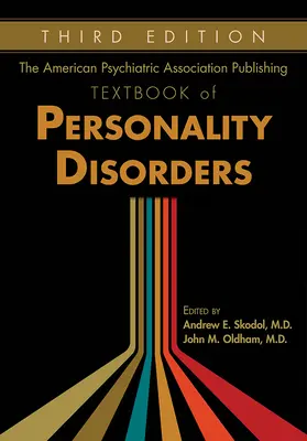 The American Psychiatric Association Publishing Textbook of Personality Disorders (Libro de texto de los trastornos de la personalidad de la American Psychiatric Association) - The American Psychiatric Association Publishing Textbook of Personality Disorders