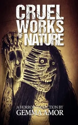 Obras crueles de la naturaleza: 11 novelas de terror ilustradas - Cruel Works of Nature: 11 Illustrated Horror Novellas