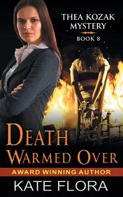 Death Warmed Over (Thea Kozak Mystery Series, Libro 8) - Death Warmed Over (The Thea Kozak Mystery Series, Book 8)