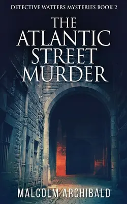 El asesinato de Atlantic Street - The Atlantic Street Murder