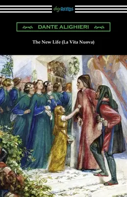 La vida nueva (La Vita Nuova) - The New Life (La Vita Nuova)