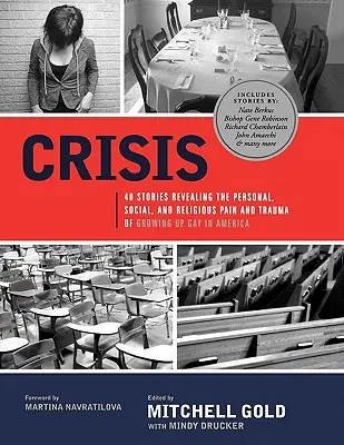 Crisis: 40 historias que revelan el dolor y el trauma personal, social y religioso de crecer siendo gay en Estados Unidos - Crisis: 40 Stories Revealing the Personal, Social, and Religious Pain and Trauma of Growing Up Gay in America