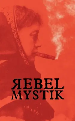 Mística rebelde - Rebel Mystik