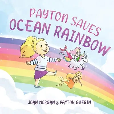 Payton salva el océano Arco Iris - Payton Saves Ocean Rainbow