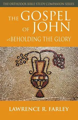 El Evangelio de Juan: Contemplar la gloria - The Gospel of John: Beholding the Glory