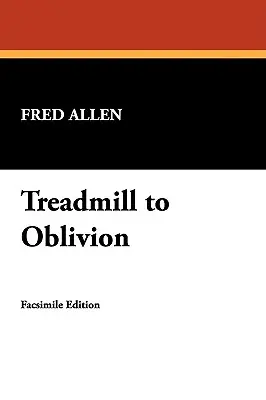 Cinta de correr hacia el olvido - Treadmill to Oblivion