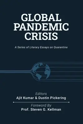 Crisis pandémica mundial: una serie de ensayos literarios sobre la cuarentena - Global Pandemic Crisis: a series of literary essays on quarantine