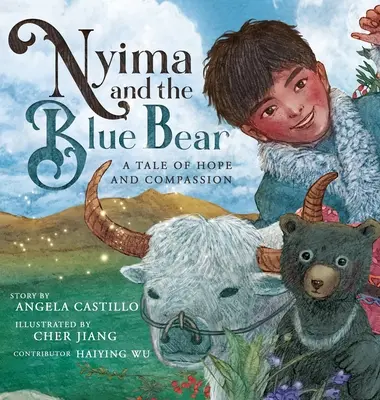 Nyima y el oso azul: Un cuento de esperanza y compasión - Nyima and the Blue Bear: A Tale of Hope and Compassion