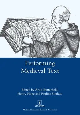 La interpretación del texto medieval - Performing Medieval Text