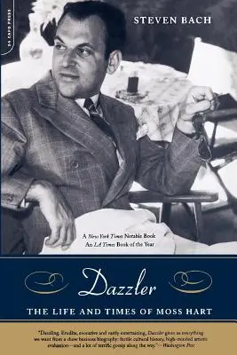 Dazzler: Vida y época de Moss Hart - Dazzler: The Life and Times of Moss Hart