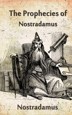 Las Profecías De Nostradamus - The Prophecies Of Nostradamus