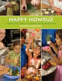 Feliz Nowruz: Cocinar con los niños para celebrar el Año Nuevo persa - Happy Nowruz: Cooking with Children to Celebrate the Persian New Year