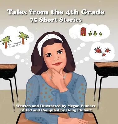 Cuentos de 4º curso: 75 relatos cortos - Tales from the 4th Grade: 75 Short Stories