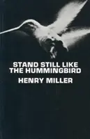 Quieto como el colibrí - Stand Still Like the Hummingbird