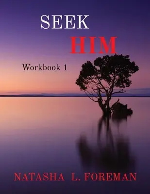 Búscale: Cuaderno de ejercicios 1 - Seek Him: Workbook 1