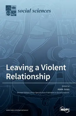 Dejar una relación violenta - Leaving a Violent Relationship
