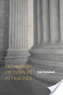 La separación de poderes en la práctica - Separation of Powers in Practice