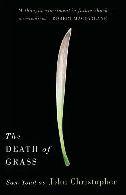 La muerte de la hierba - The Death of Grass