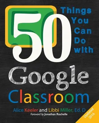 50 cosas que puedes hacer con Google Classroom - 50 Things You Can Do With Google Classroom