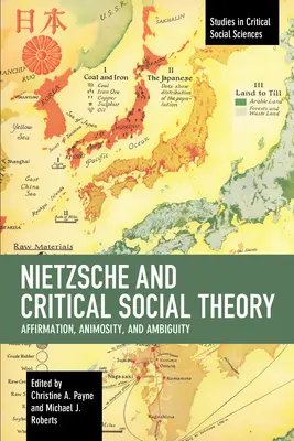 Nietzsche y la teoría social crítica: Afirmación, animosidad y ambigüedad - Nietzsche and Critical Social Theory: Affirmation, Animosity, and Ambiguity