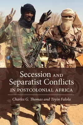 Secesión y conflictos separatistas en el África poscolonial - Secession and Separatist Conflicts in Postcolonial Africa