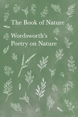 El Libro de la Naturaleza - Poesía de Wordsworth sobre la Naturaleza - The Book of Nature - Wordsworth's Poetry on Nature