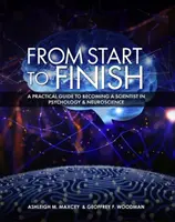 De principio a fin: Guía práctica para convertirse en científico en psicología y neurociencia - From Start to Finish: A Practical Guide to Becoming a Scientist in Psychology and Neuroscience