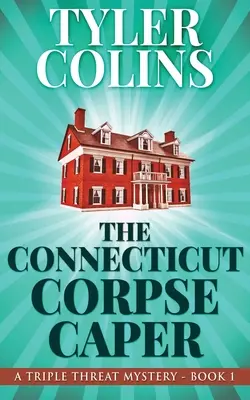 El Cadáver de Connecticut - The Connecticut Corpse Caper