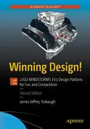 Ganador Diseño!: Patrones de diseño de Lego Mindstorms EV3 para divertirse y competir - Winning Design!: Lego Mindstorms EV3 Design Patterns for Fun and Competition